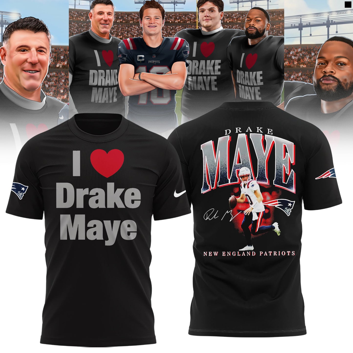 New England Patriots I Love Drake Maye Limited Edition Shirt V2