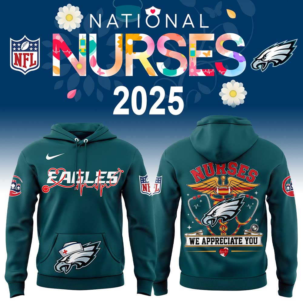 Philadelphia Eagles Nurses Appreciation Hoodie