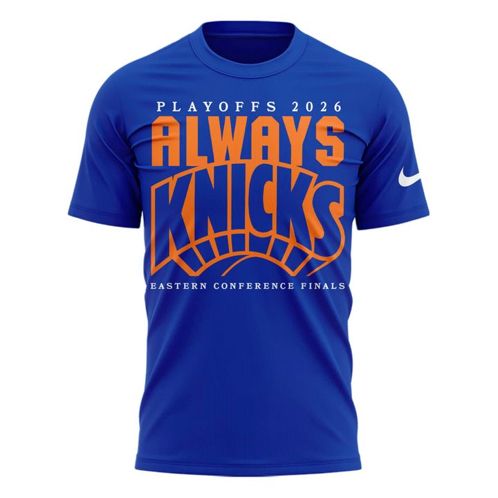 New York Knicks 2026 Playoffs "Always Knicks" T-Shirt