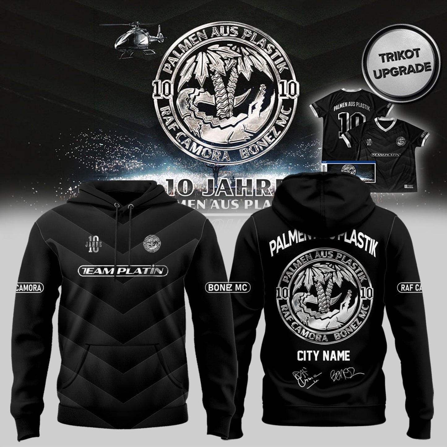 RAF Camora & Bonez MC “10 Jahre Palmen aus Plastik Tour” signed Hoodie (Custom City Name)