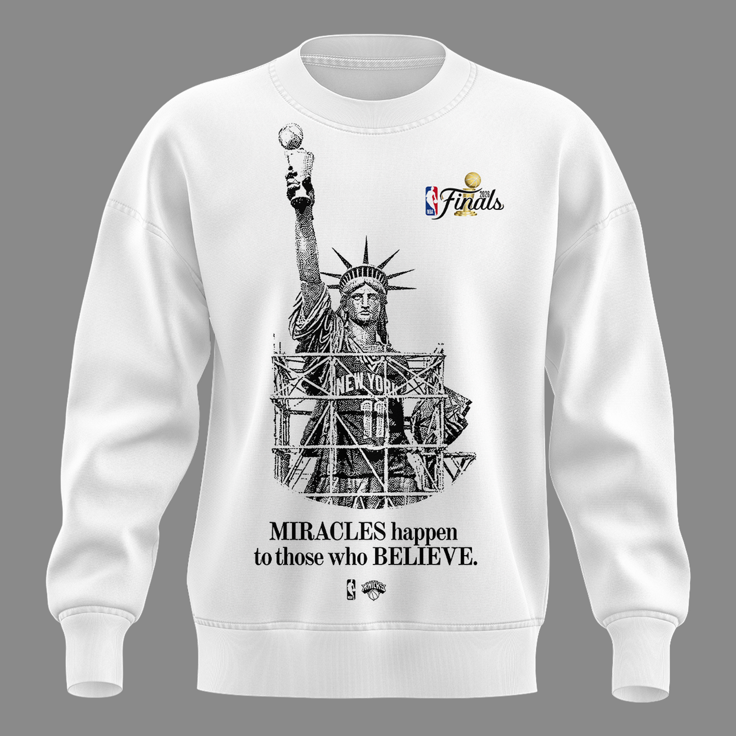 New York Knicks “MIRACLES happen to those who BELIEVE” Sweat