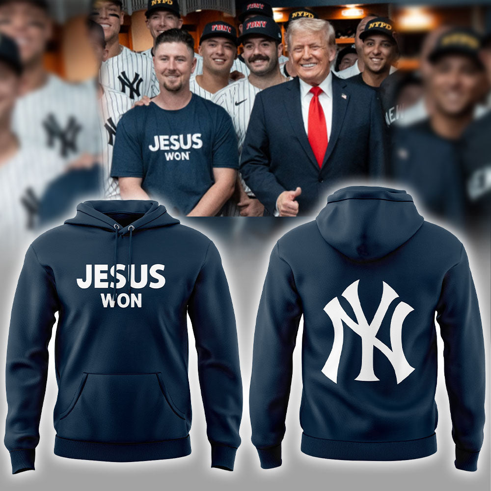 New York Yankees JESUS WON 2025 Limited Edition Hoodie
