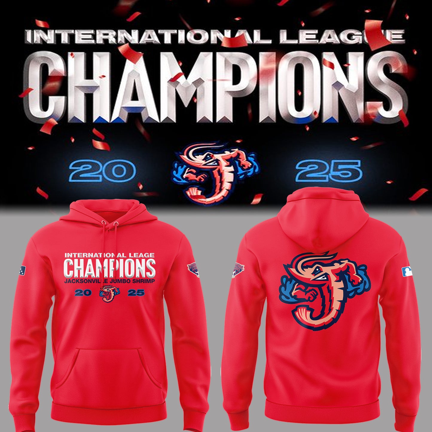 Limited Edition JaxShrimp 2025 International League Champions Hoodie-PA092625008