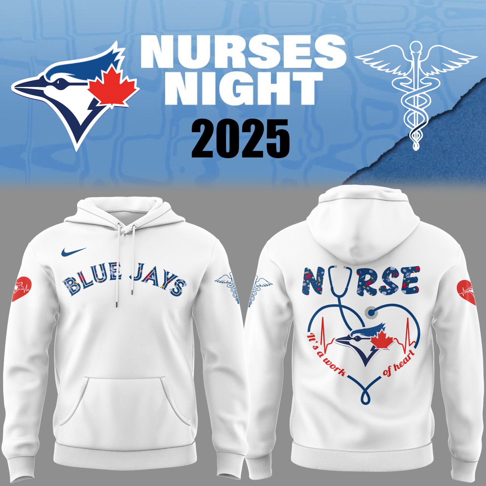 Limited Edition Blue Jays Baseball NURSES NIGHT White Hoodie-PU25042202