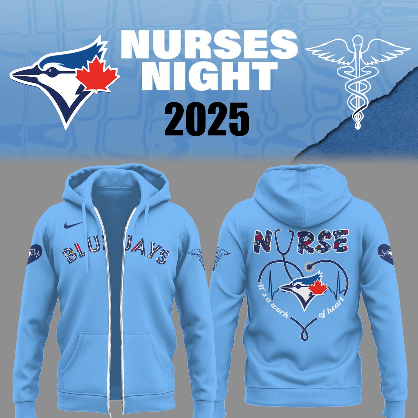 Limited Edition Blue Jays Baseball NURSES NIGHT Blue Zip Hoodie-PU25042205