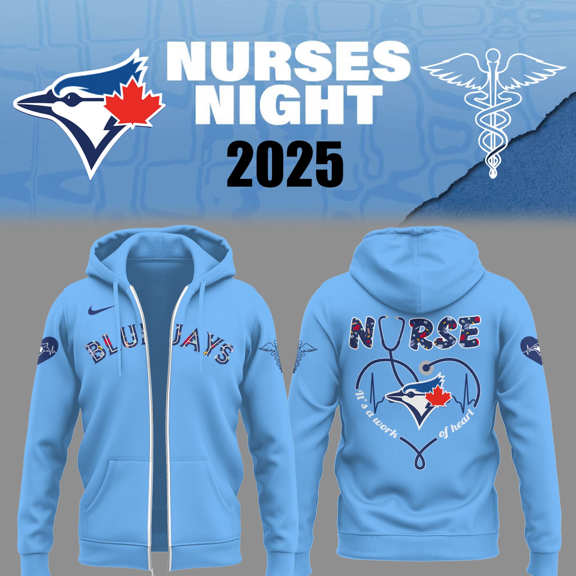 Limited Edition Blue Jays Baseball NURSES NIGHT Blue Zip Hoodie-PU25042205