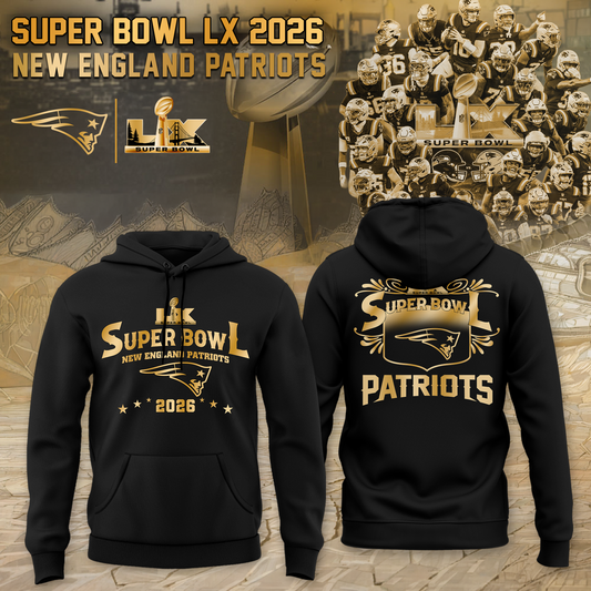 Patriots 2026 Super Bowl LX Hoodie - Limited Editions