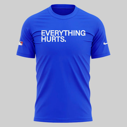Limited Edition 2025 Everything  Hurts Chicago Cubs T-Shirt