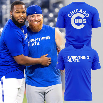 Limited Edition 2025 Everything  Hurts Chicago Cubs T-Shirt