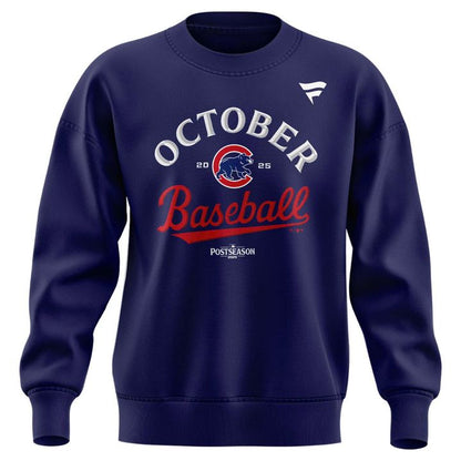 Special Edition October Baseball Post Season 2025 Chicago Cubs Sweatshirt