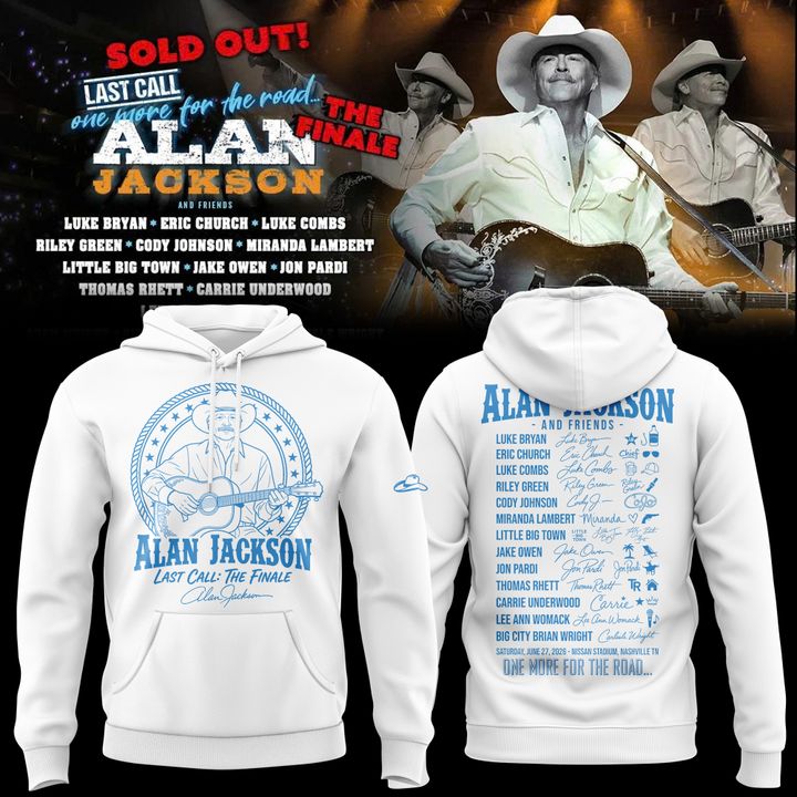 Exclusive Version Alan Jackson "Last Call... The Finale" Hoodie 2026